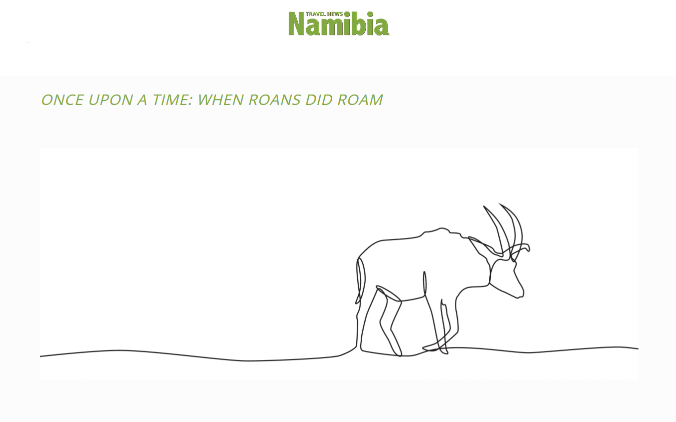 Screenshot_2019-11-15 Once upon a time WHEN ROANS DID ROAM - Travel News Namibia.png