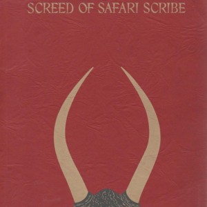 Screed of Safari Scribe by Virginia Feild Walton Brooks