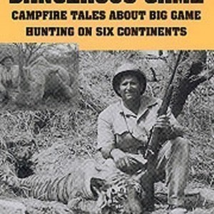 McElroy Hunts Dangerous Game by C.J. McElroy