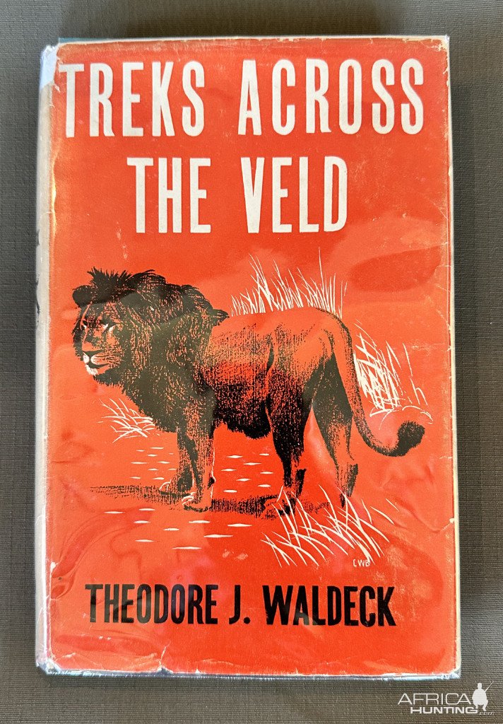 Treks Across The Veld Book By Theodore J Waldeck